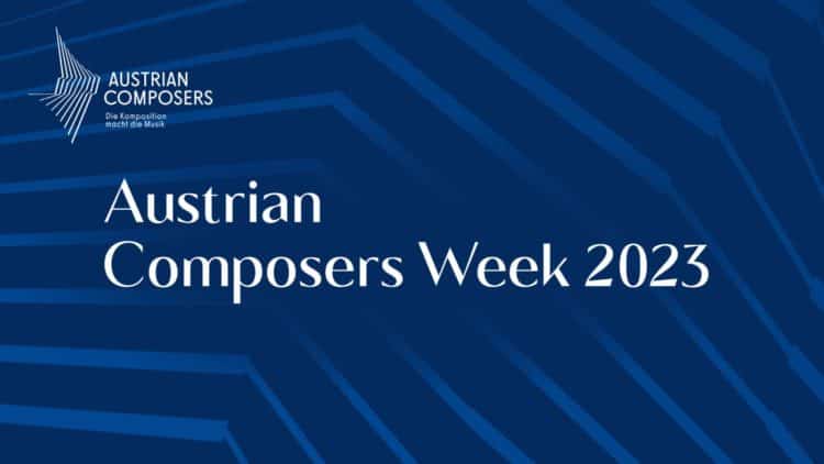 Austrian Composers Week 2023 - mica - music austria