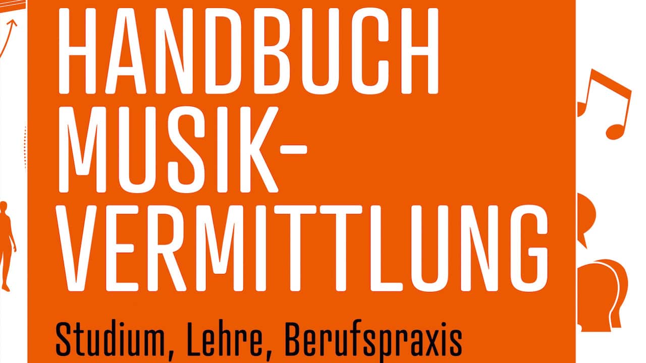Buchcover "Handbuch Musikvermittlung - Studium, Lehre, Berufspraxis"
