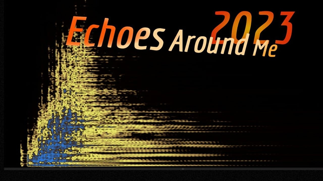 EchoesAroundMe 2023